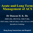 Acute and Long Term Management of ACS-Dr Duncan H. K. Ho（2014年6月15日）