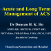 Acute and Long Term Management of ACS-Dr Duncan H. K. Ho（2014年6月15日）